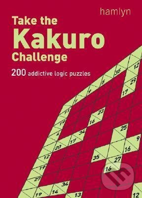 Kniha: Take the Kakuro Challenge (Octopus Publishing Group). Octopus Publishing Group, 2006