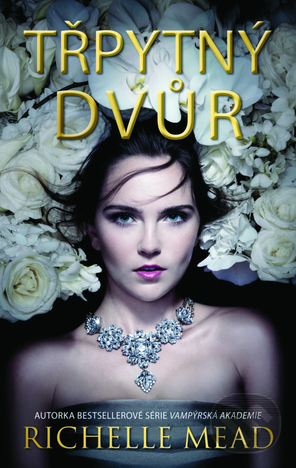 E-kniha: Třpytný dvůr (Richelle Mead). Domino, 2016