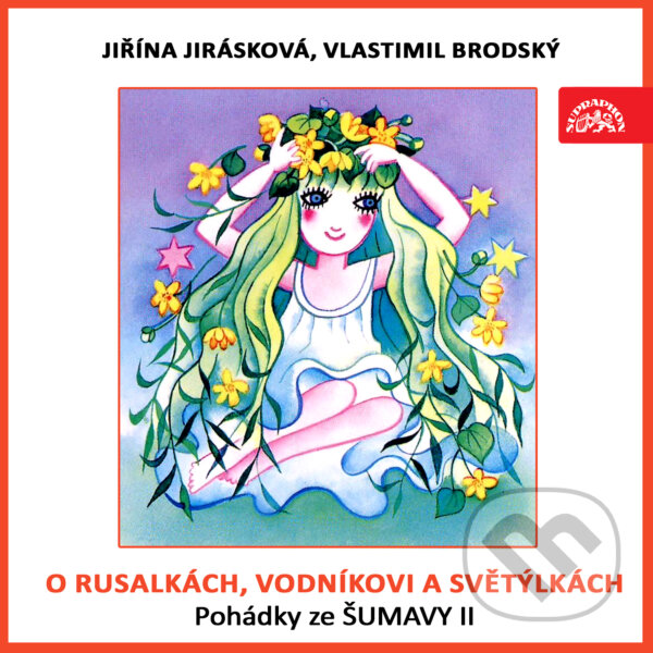 Kniha O rusalkách, vodníkovi a světýlkách. Pohádky ze Šumavy II