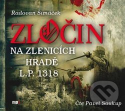 Levně Zločin na Zlenicích hradě (L.P. 1318) - Radovan Šimáček - audiokniha z kategorie Detektívky, trilery a horory