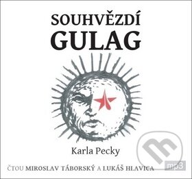 Levně Souhvězdí gulag - Karel Pecka - audiokniha z kategorie Spoločenská beletria