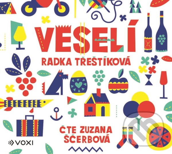 Levně Veselí - Radka Třeštíková - audiokniha z kategorie Beletria