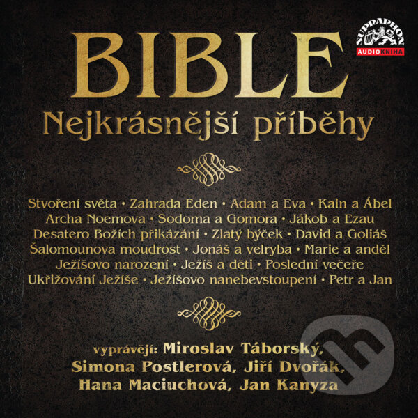 Bible - Nejkrásnější příběhy - Bible, Supraphon, 2019