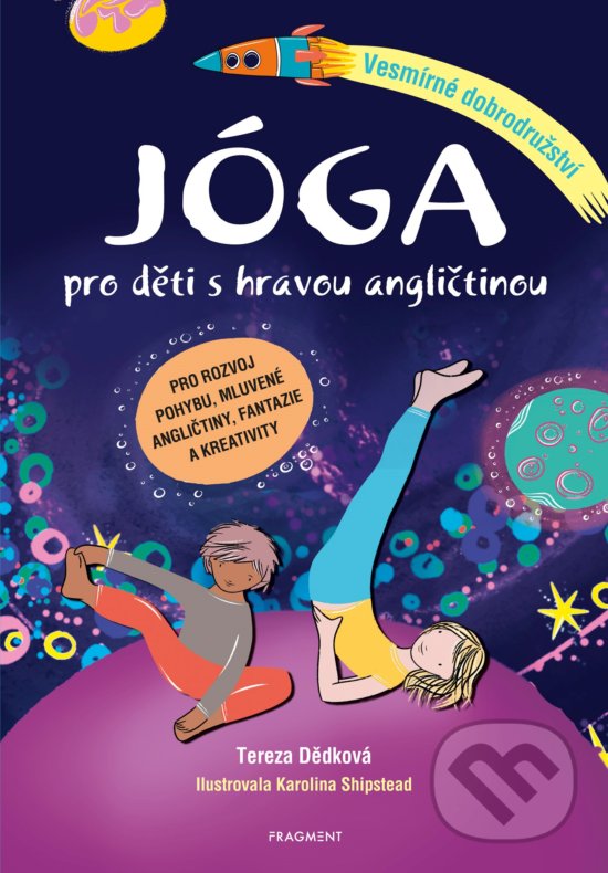 Levně Jóga pro děti s hravou angličtinou (Vesmírné dobrodružství) - kniha z kategorie Individuálne športy