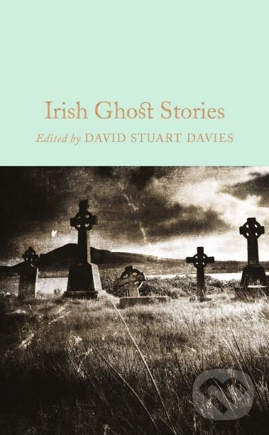 Levně Irish Ghost Stories - David Stuart Davies - kniha z kategorie Horory