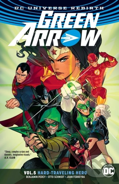 Levně Green Arrow (Volume 5: Hard Travelin' Hero) - Benjamin Percy - kniha z kategorie Komiksy
