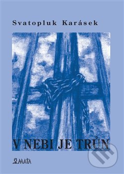 Levně V nebi je trůn - Sváťa Karásek, Marcela Štědrová (ilustrácie) - kniha z kategorie Poézia
