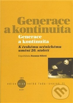 Levně Generace a kontinuita (K českému scénickému umění 20. století) - kniha z kategorie Divadlo