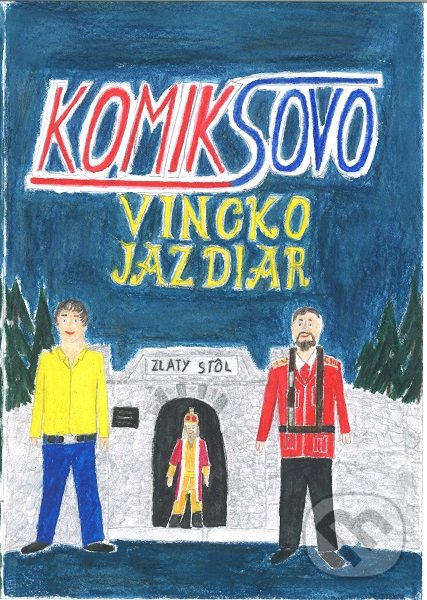 Levně Komiksovo: Vincko Jazdiar - Jarmila Sedláková - kniha z kategorie Beletria