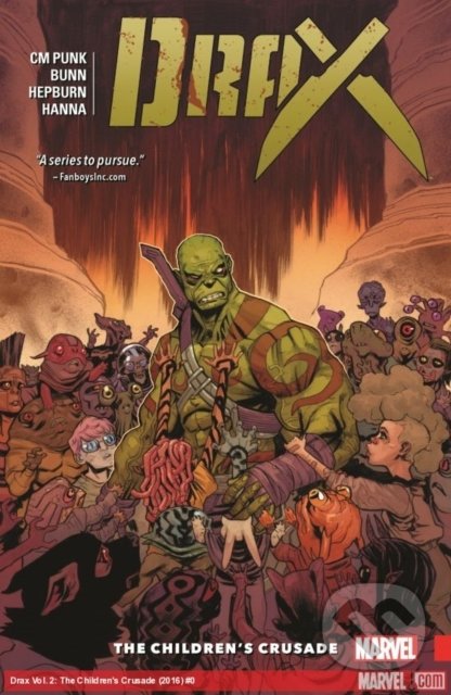 Levně Drax (Vol. 2: The Children's Crusade) - Cullen Bunn, CM Punk, Scott Hepburn (ilustrácie) - kniha z kategorie Komiksy