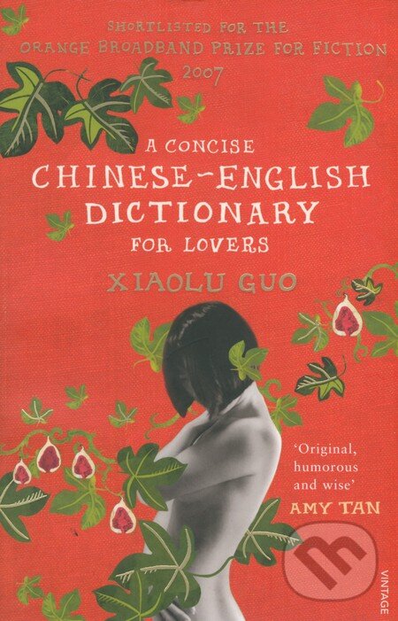 Levně A Concise Chinese-English Dictionary for Lovers - Guo Xiaolu - kniha z kategorie Beletria