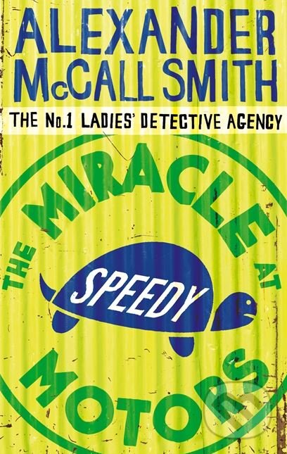Levně The Miracle at Speedy Motors - Alexander McCall Smith - kniha z kategorie Thrillery
