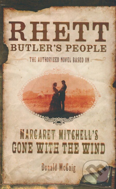 Kniha: Rhett Butlers People (Donald McCaig). MacMillan, 2007