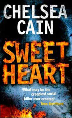 Kniha: Sweetheart (Chelsea Cain). Pan Books, 2009