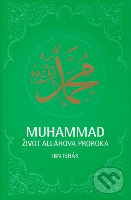 Kniha: Muhammad (Ibn Ishák). Leda, 2009