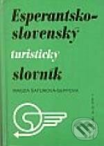 Esperantsko-slovenský turistický slovník (Magda Šaturová-Seppová). SPN - Mladé letá, 1989