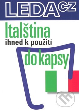 Kniha: Italština do kapsy (Leda). Leda, 2009