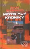 Levně Motelové kroniky - Sam Shepard - kniha z kategorie Beletria