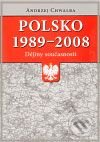Levně Polsko 1989 - 2008 (Dějiny současnosti) - Andrzej Chwalba - kniha z kategorie Politológia a politika