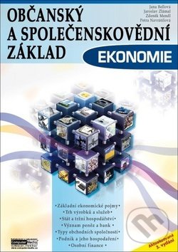 Levně Ekonomie: Občanský a společenskovědní základ - Jaroslav Zlámal, Jana Bellová, Zdeněk Mendl - kniha z kategorie Gymnázia