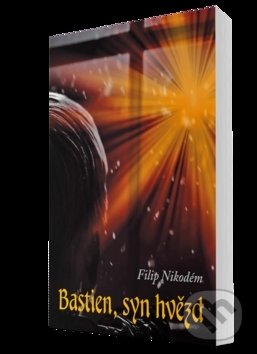 Levně Bastien, syn hvězd - Filip Nikodém - kniha z kategorie Thrillery