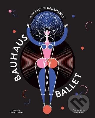 Levně Bauhaus Ballet - Gabby Dawnay, Lesley Barnes (ilustrácie) - kniha z kategorie Individuálne športy