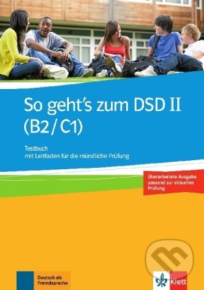 Levně So geht's zum DSD II (B2/C1) (Testbuch mit Leitfaden für die mündliche Prüfung) - kniha z kategorie Jazykové učebnice a slovníky