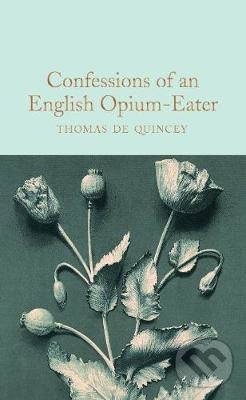 Levně Confessions of an English Opium Eater - Thomas de Quincey - kniha z kategorie Spoločenská beletria