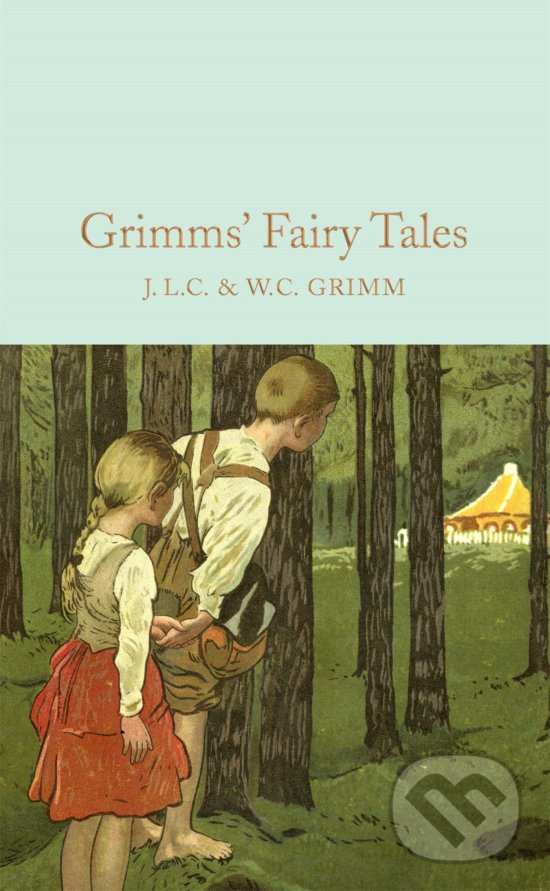 Grimms&#039; Fairy Tales - Brothers Grimm, Pan Macmillan, 2016