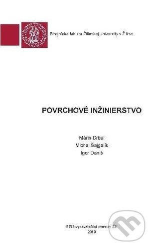 Levně Povrchové inžinierstvo - Mário Drbul - kniha z kategorie Strojárstvo