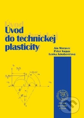 Levně Úvod do technickej plasticity - Ján Moravec - kniha z kategorie Vysoké školy
