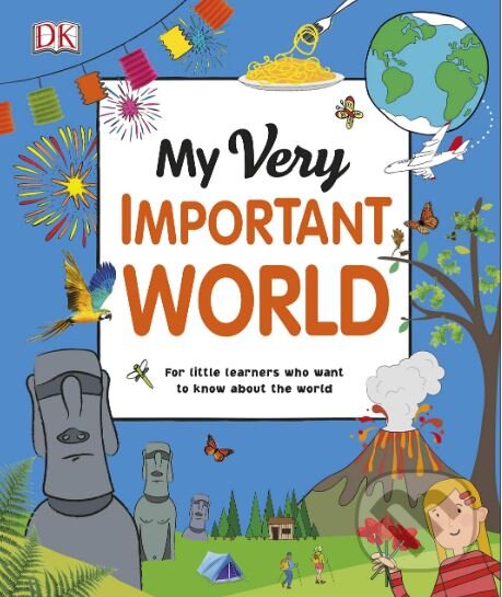 Levně My Very Important World (For Little Learners who want to Know about the World) - kniha z kategorie Naučné knihy
