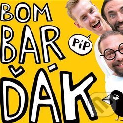 Levně BomBarďák: Píp - BomBarďák