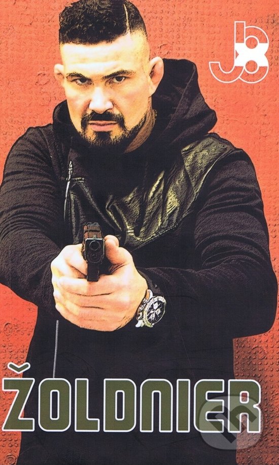 Levně Žoldnier - Juraj 8X - kniha z kategorie Detektívky, trilery a horory