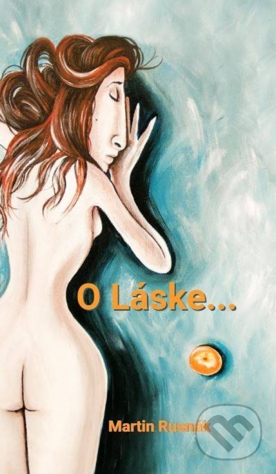 Levně O Láske... - Martin Rusnák - kniha z kategorie Poézia