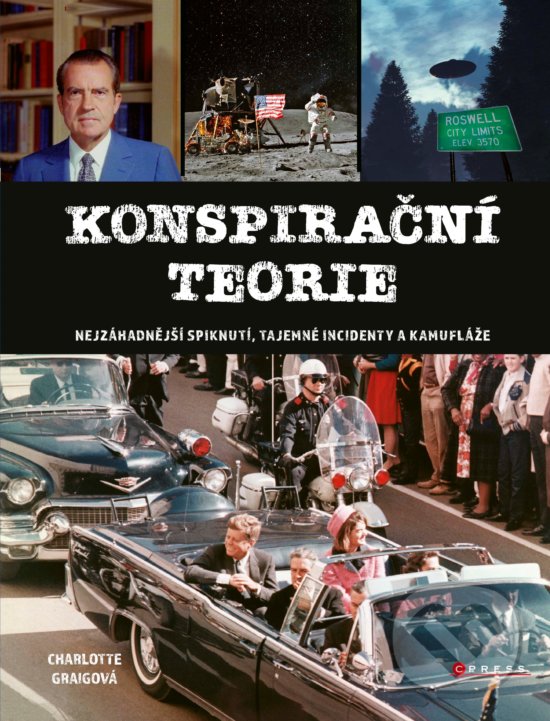 Levně Konspirační teorie (Nejzáhadnější spiknutí, tajemné incidenty a kamufláže) - kniha z kategorie Záhady a paranormálne javy