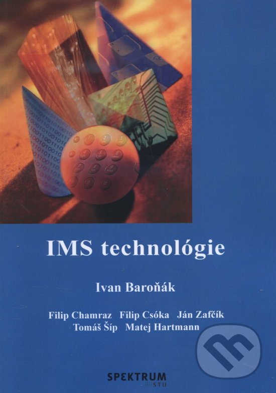 Levně IMS technológie - Ivan Baroňák - kniha z kategorie Vysoké školy