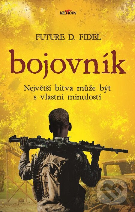 E-kniha: Bojovník (Future D.Fidel). Alpress, 2019