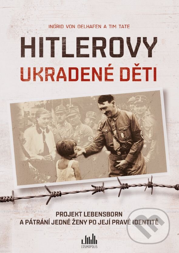E-kniha: Hitlerovy ukradené děti (Ingrid von Oelhafen a Tim Tate). Grada, 2019