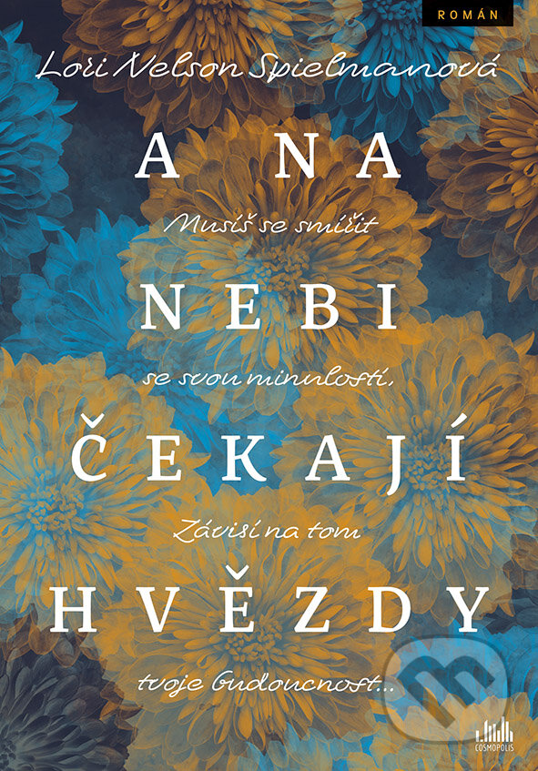 E-kniha: A na nebi čekají hvězdy (Lori  Nelson Spielman). Grada, 2019