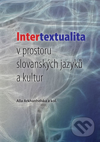 Levně Intertextualita v prostoru slovanských jazyků a kultur - kniha z kategorie Filozofia
