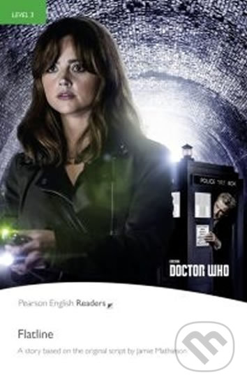 Levně Doctor Who: Flatline (Level 3 - Bk/MP3 Pack) - Jamie Matheson - kniha z kategorie Beletria