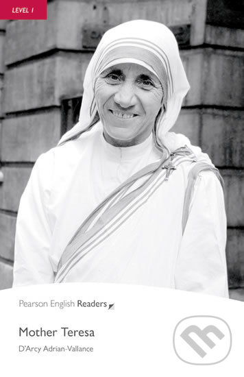 Levně Mother Teresa (Level 1 - Bk/CD Pack) - D'Arcy Adrian-Vallance - kniha z kategorie Beletria