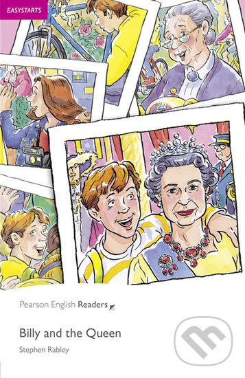 Levně Billy and the Queen (Easystart - Bk/CD Pack) - Stephen Rabley - kniha z kategorie Beletria