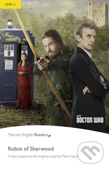 Levně Doctor Who: Robot of Sherwood (Level 2 with MP3 Pack) - kniha z kategorie Beletria