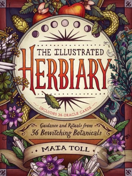 Levně The Illustrated Herbiary - Maia Toll - kniha z kategorie Mágia a okultizmus