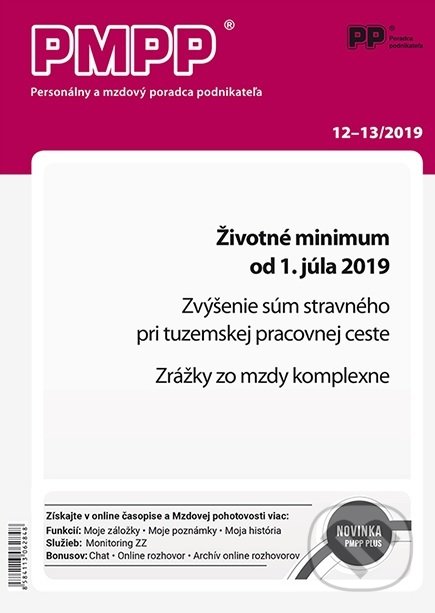 Levně PMPP 12-13/2019 Životné minimum od 1. júla 2019 (Zvýšenie súm stravného pri tuzemskej pracovnej ceste, Zrážky zo mzdy komplexne)