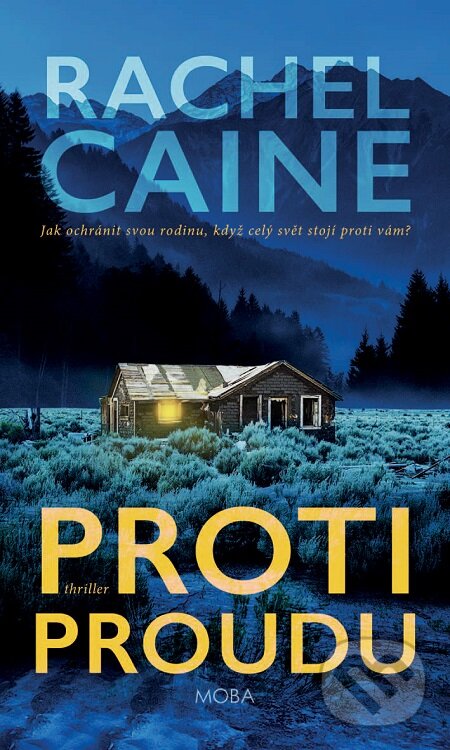 E-kniha: Proti proudu (Rachel Caine). Moba, 2019