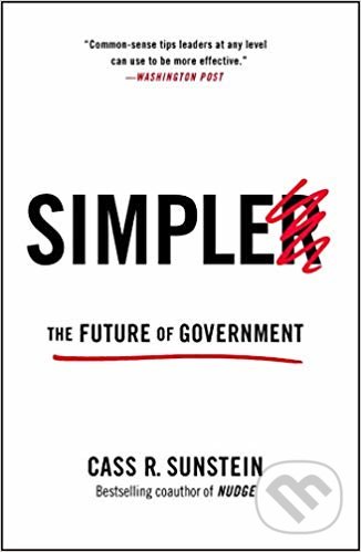 Levně Simpler (The Future of Government) - Cass R. Sunstein - kniha z kategorie Psychológia