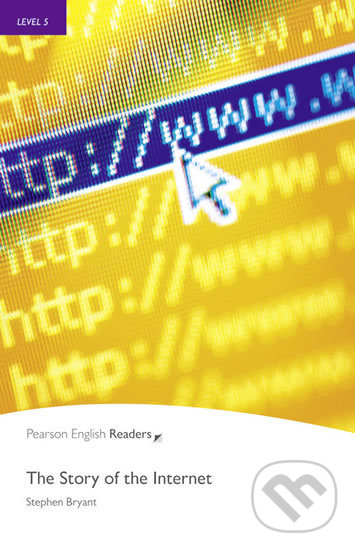 Levně The Story of the Internet (Level 5 - Bk/MP3 Pack) - Stephen Bryant - kniha z kategorie Beletria